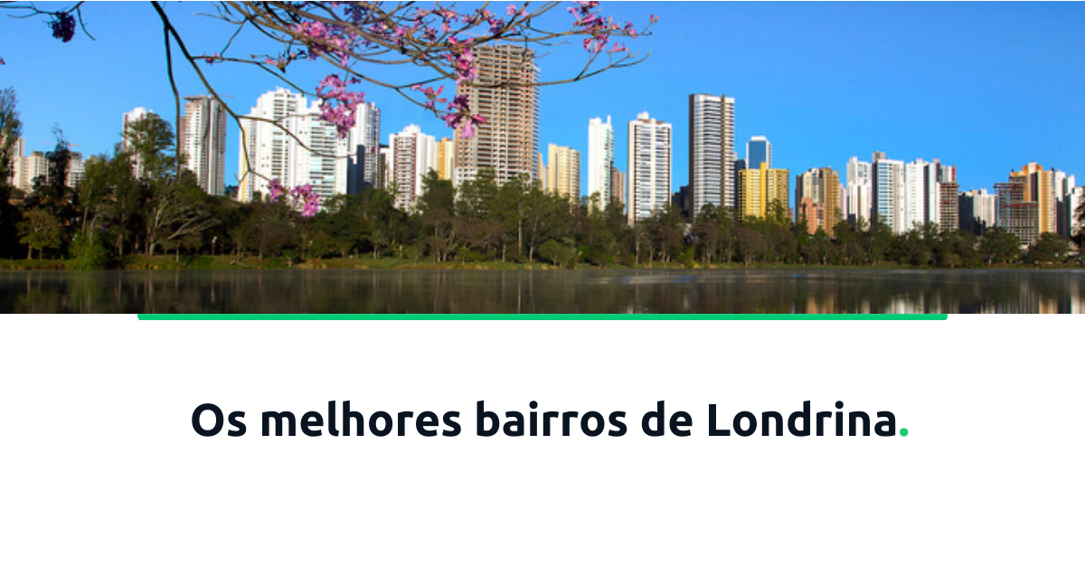 os-melhores-bairros-de-londrina