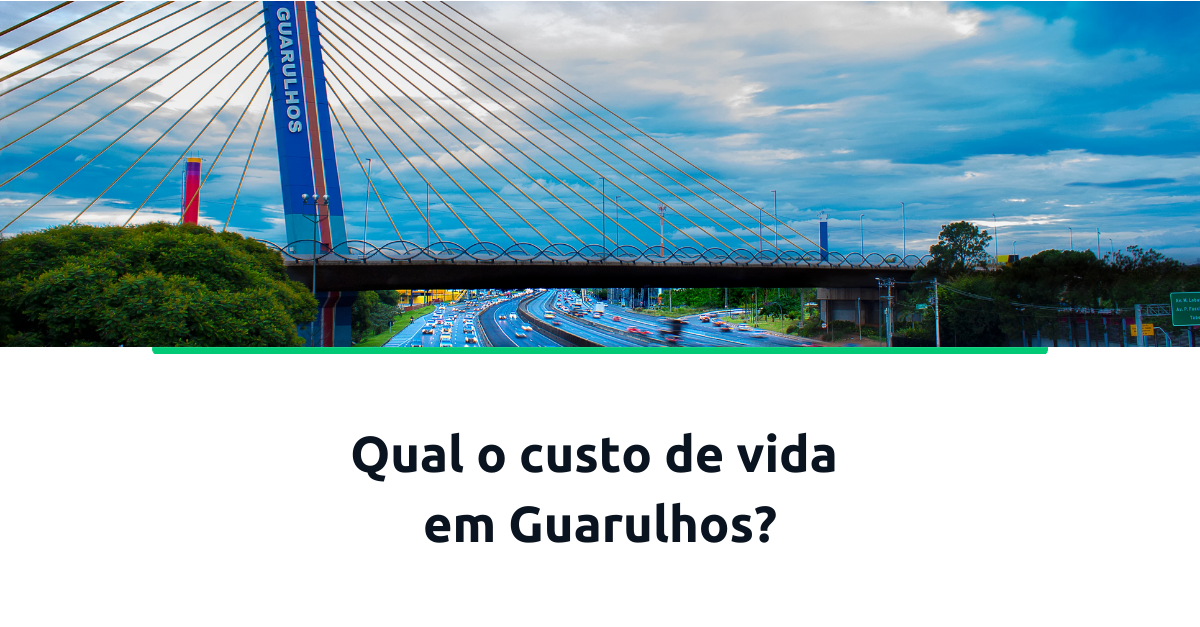 Qual o custo de vida em Guarulhos?