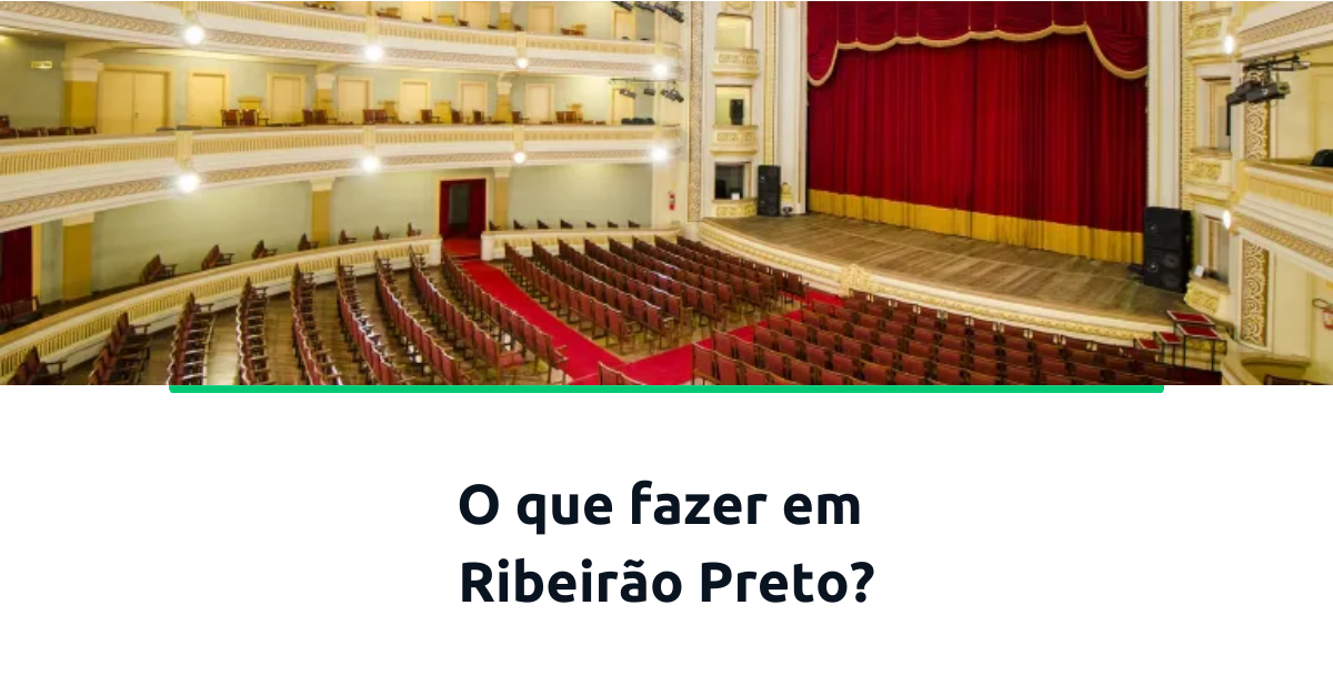 O que fazer em Ribeirão Preto?